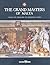 The Grand Masters of Malta: From the Origins to Modern Times