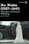 Xu Xiake (1586-1641): The Art of Travel Writing