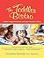 The Toddler Bistro: Child-Approved Recipes and Expert Nutrition Advice for the Toddler Years