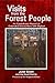 Visits from the Forest People: An Eyewitness Report of Extended Encounters with Bigfoot