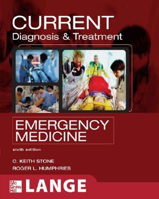 CURRENT Diagnosis and Treatment Emergency Medicine (LANGE CURRENT Series)