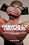 Painfully Obvious: An Irreverent & Unauthorized Manual for Leather/SM