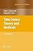 Time Series: Theory and Methods: Time Series: Theory and Methods (Springer Series in Statistics)