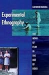 Experimental Ethnography: The Work of Film in the Age of Video
