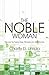 The Noble Woman: Discover the Twelve Basic Principles of a Wise Woman