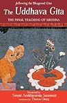 The Uddhava Gita: The Final Teaching of Krishna The Uddhava Gita: The Final Teaching of Krishna