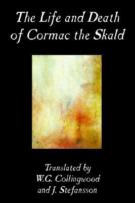 The Life and Death of Cormac the Skald (Paperback)