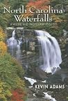 North Carolina Waterfalls by Kevin  Adams