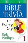 Bible Trivia for Every Day Bible Trivia for Every Day