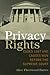 Privacy Rights: Cases Lost and Causes Won Before the Supreme Court
