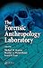 The Forensic Anthropology Laboratory