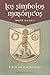 Los símbolos masónicos (Spanish Edition)