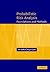 Probabilistic Risk Analysis: Foundations and Methods