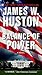 Balance of Power by James W. Huston