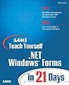 Sams Teach Yourself .Net Windows Forms in 21 Days