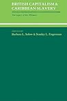 British Capitalism and Caribbean Slavery: The Legacy of Eric Williams (Studies in Interdisciplinary History)