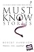 Must Know Stories by Robert Harrison