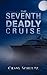 The Seventh Deadly Cruise by Craig Schultz