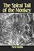 The Spiral Tail of the Monkey