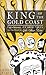 King of the Gold Coast:: Cap'n Streeter, the Millionaires and the Story of Lake Shore Drive