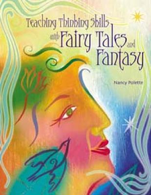 Teaching Thinking Skills with Fairy Tales and Fantasy (Paperback)