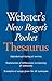Webster's New Roget's Pocket Thesaurus