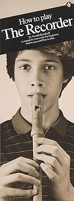 How to Play the Recorder: Compact Reference Library (Paperback)