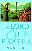 The Lord and His Prayer