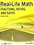 Real-Life Math for Fractions, Ratios, and Rates, Grade 9-12