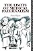 The Limits of Medical Paternalism (Social Ethics and Policy)