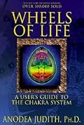 Wheels of Life: A User's Guide to the Chakra System