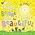 All Things Bright and Beautiful by Thomas Nelson Inc.