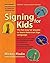Signing for Kids, Expanded ...