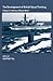 The Development of British Naval Thinking: Essays in Memory of Bryan Ranft (Cass Series: Naval Policy and History)