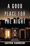 A Good Place for the Night: Stories