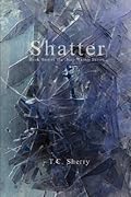 Shatter: Book Two in the Deep Winter Series