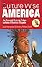 Culture Wise America: The Essential Guide to Culture, Customs & Business Etiquette