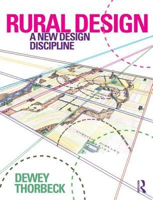 Rural Design: A New Design Discipline (Paperback)