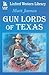 Gun Lords Of Texas