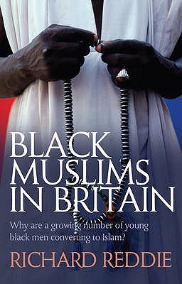 Black Muslims in Britain: Why are many young black men converting to Islam? (Paperback)