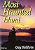 Most Haunted Island - Book 6