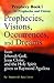 Prophecies, Visions, Occurences, and Dreams: From Jehovah God, Jesus Christ, and the Holy Spirit (Prophecy Books)
