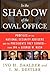 In the Shadow of the Oval Office: Profiles of the National Security Advisers and the Presidents They Served--From JFK to George W. Bush