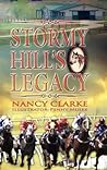 Stormy Hill's Legacy by Nancy Clarke