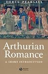 Arthurian Romance: A Short Introduction (Wiley Blackwell Introductions to Literature)