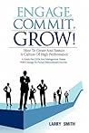 Engage, Commit, Grow! by Larry     Smith