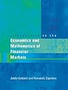 Introduction to the Economics and Mathematics of Financial Markets (The MIT Press)