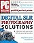 PC Magazine Digital SLR Photography Solutions