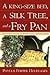 A King-Size Bed, a Silk Tree, and a Fry Pan