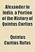 Alexander in India. a Portion of the History of Quintus Curtius by Quintus Curtius Rufus